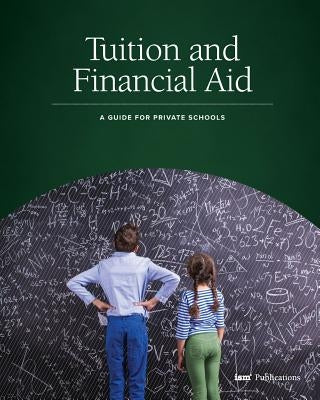 Tuition and Financial Aid: A Guide for Private Schools by Burge, Weldon