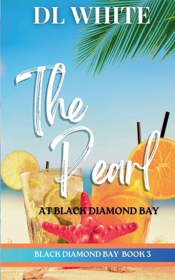 The Pearl at Black Diamond Bay (Black Diamond Bay Book 3) by White, DL