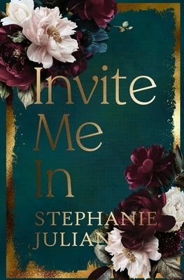 Invite Me In by Julian, Stephanie