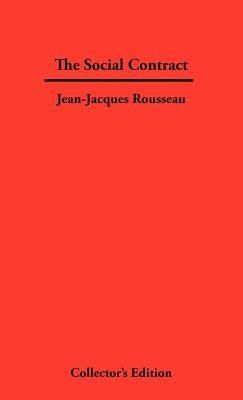 The Social Contract by Rousseau, Jean-Jacques