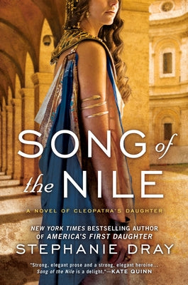 Song of the Nile by Dray, Stephanie