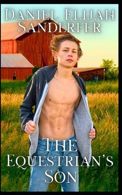 The Equestrian's Son by Sanderfer, Daniel Elijah