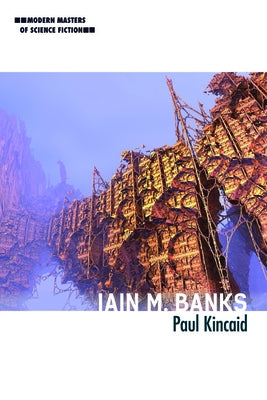 Iain M. Banks by Kincaid, Paul