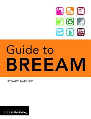 Guide to Breeam by Barlow, Stuart