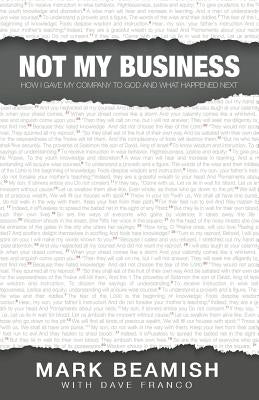 Not My Business: How I gave my company to God and what happened next by Franco, Dave