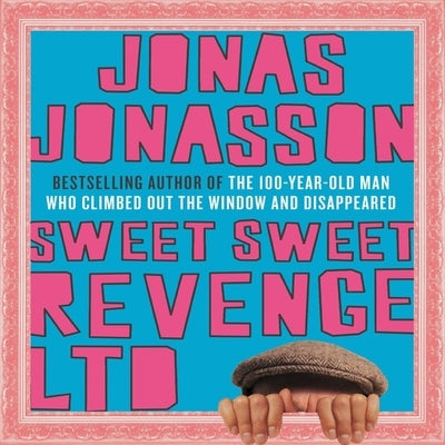 Sweet Sweet Revenge Ltd by Jonasson, Jonas