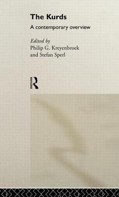 The Kurds: A Contemporary Overview by Kreyenbroek, Philip G.