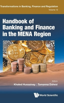 Handbook of Banking and Finance in the MENA Region by Khaled Hussainey