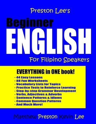 Preston Lee's Beginner English For Filipino Speakers by Preston, Matthew
