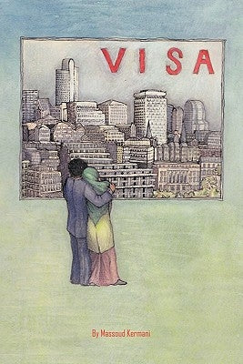 Visa by Kermani, Massoud