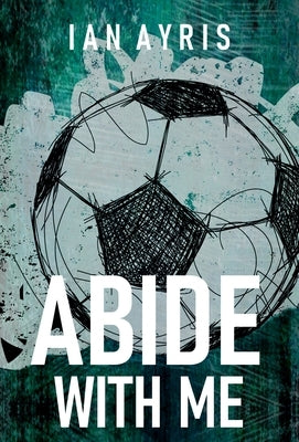 Abide With Me by Ayris, Ian
