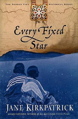Every Fixed Star by Kirkpatrick, Jane