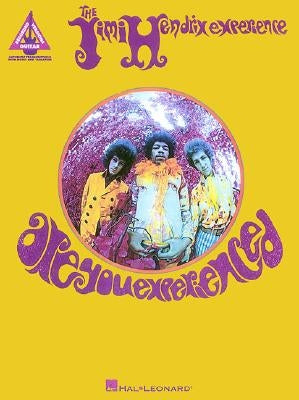 The Jimi Hendrix Experience: Are You Experienced by Hendrix, Jimi