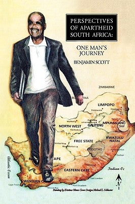 Perspectives of Apartheid South Africa by Scott, Benjamin