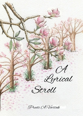 A Lyrical Stroll by Vartak, Preeti A.