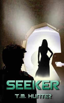 Seeker by Hunter, T. M.