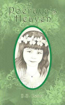 Poerava's Heaven by Pearl, B. B.