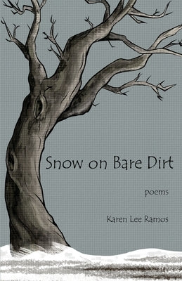 Snow on Bare Dirt by Ramos, Karen Lee