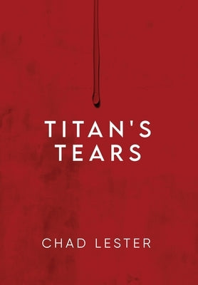 Titan's Tears by Lester, Chad