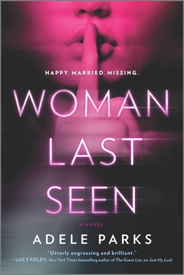 Woman Last Seen: A Chilling Thriller Novel by Parks, Adele