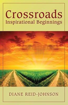 Crossroads (Inspirational Beginnings) by Reid-Johnson, Diane