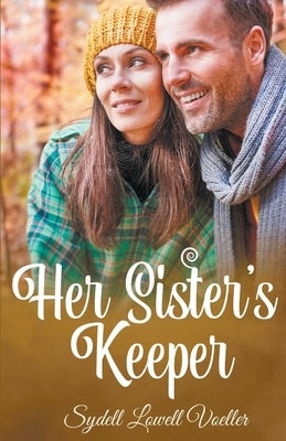 Her Sister's Keeper by Voeller, Sydell Lowell