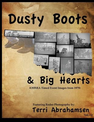 Dusty Boots and Big Hearts: Volume Two by Abrahamsen, Terri