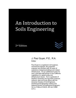 An Introduction to Soils Engineering by Guyer, J. Paul