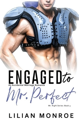 Engaged to Mr. Perfect: An Accidental Marriage Romance by Monroe, Lilian