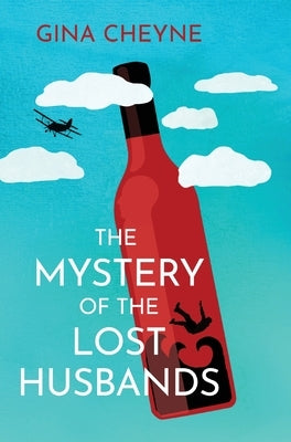 The Mystery of the Lost Husbands by Cheyne, Gina