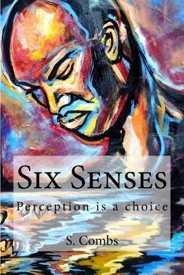Six Senses by Combs, S.