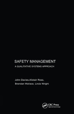 Safety Management: A Qualitative Systems Approach by Ross, Alastair