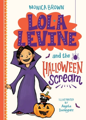 Lola Levine and the Halloween Scream by Brown, Monica