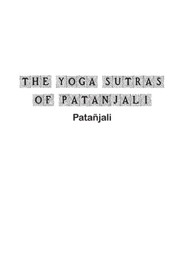 The Yoga Sutras of Patanjali by Patañjali