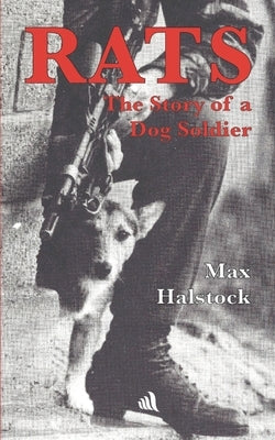 Rats: The Story of a Dog Soldier by Leasor, James
