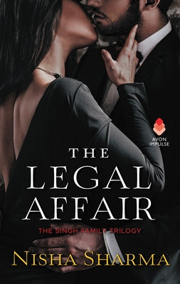 The Legal Affair: The Singh Family Trilogy by Sharma, Nisha