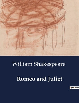 Romeo and Juliet by Shakespeare, William
