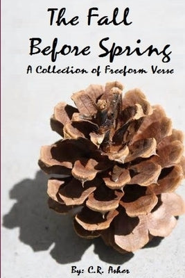 The Fall Before Spring by Asher, C. R.