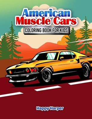 Muscle Cars Coloring Book by Hall, Harper