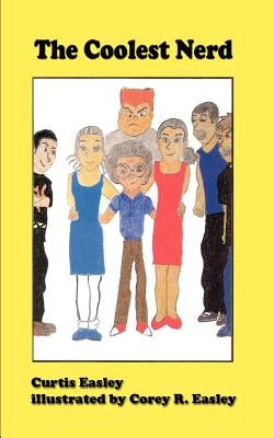 The Coolest Nerd by Easley, Curtis
