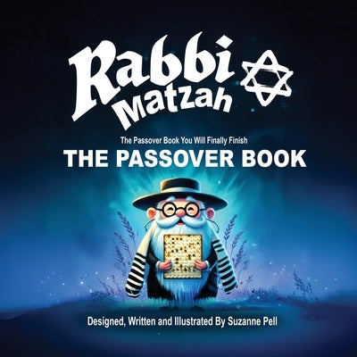 Rabbi Matzah: The Passover Book by Pell, Suzanne