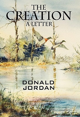 The Creation: A Letter by Jordan, Donald