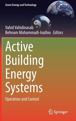 Active Building Energy Systems: Operation and Control by Vahidinasab, Vahid
