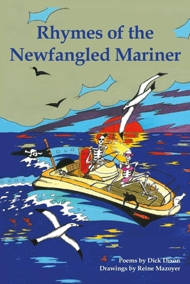 Rhymes of the Newfangled Mariner by Mazoyer, Reine