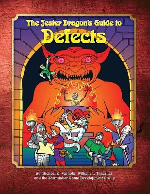 The Jester Dragon's Guide to Defects by Thrasher, William T.