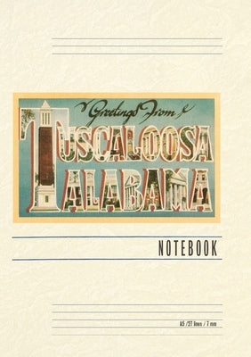Vintage Lined Notebook Greetings from Tuscaloosa by Found Image Press