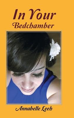 In Your Bedchamber by Leeh, Annabelle