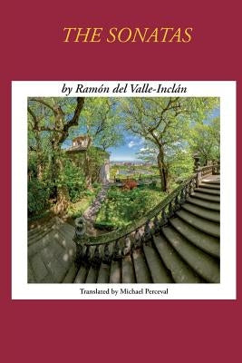 Sonatas by Ramon del Valle-Inclan by Perceval, Michael