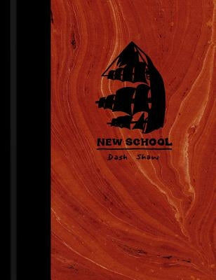 New School by Shaw, Dash