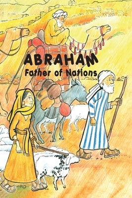 ABRAHAM, Father of Nations by Shone, Pauline